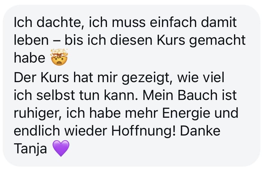 Ich dachte ich muss damit leben bis ich Kurs gemacht hab