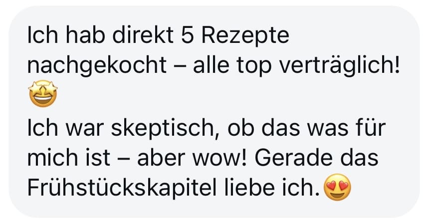Ich hab direkt 5 Rezepte nachgekocht alle top verträglich